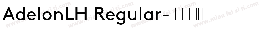 AdelonLH Regular字体转换